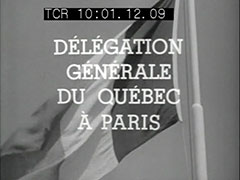 L'ouverture de la Délégation générale du Québec à Paris